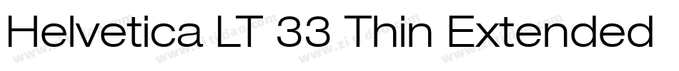 Helvetica LT 33 Thin Extended Oblique字体转换